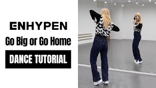 ［DANCE TUTORIAL］ENHYPEN  Go Big or Go Home｜short cover dance [upl. by Arenat]