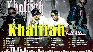 Khalifah Full Album 2023  Lagu Khalifah Hit 2023  Khalifah Seleksi 23 Lagu Lagu PADU PUNYA [upl. by Hyacinthe]