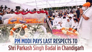 PM Modi pays last respects to Shri Parkash Singh Badal in Chandigarh [upl. by Esenaj]