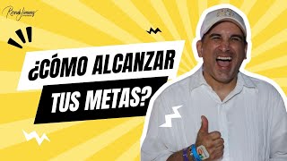 ¿Cómo alcanzar tus Metas [upl. by Nosle437]