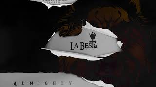 Mientras Yo Este Aqui  Almighty  La BESTia [upl. by Olimac411]