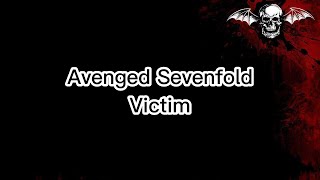 Avenged Sevenfold  Victim Lyrics [upl. by Koerlin]