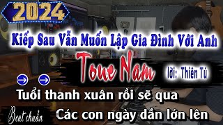 Karaoke Tone Nam  Kiếp Này Vẫn Muốn Lập Gia Đình Với Em  Lời Thiến Tú [upl. by Eissolf]