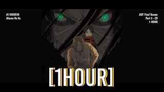 Attack on Titan Season 4 Part 2 ENDING 1 HOUR with lyric  Akuma No Ko 悪魔の子  Ai Hikuma [upl. by Lede]