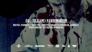 08 Pih  Ulicami Pandemonium prod Pawbeats [upl. by Opiuuk964]