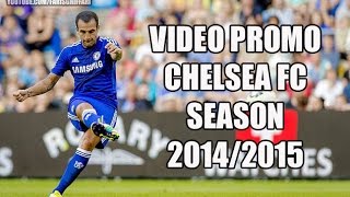 Video Promo Chelsea FC season 20142015 [upl. by O'Dell]