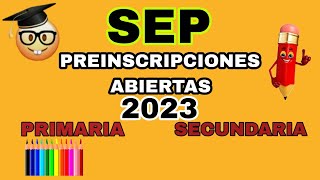 FECHAS DE PREINSCRIPCIONES PRIMARIA Y SECUNDARIA 2023 [upl. by Oag]