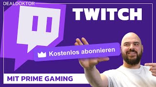 So kriegt ihr ein kostenloses Twitch Abo mit Amazon Prime [upl. by Atse382]