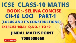 ICSE Chapter 16 Loci Locus and its Constructions icseclass10maths jindalmathspoint [upl. by Aneala]