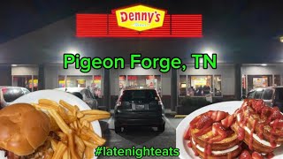 DENNY’S  PIGEON FORGE TN latenighteats [upl. by Ludewig635]