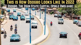 Osogbo The Osun State Capital City tour In 2022  How Osogbo Looks Like In 2022 Ipinle Omoluabi [upl. by Idden]