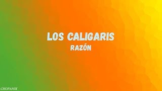 Los Caligaris  Razón Letra [upl. by Aihtela]