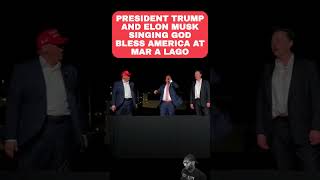 Trump And Elon Musk Singing God Bless America At Mar A Lago [upl. by O'Toole]