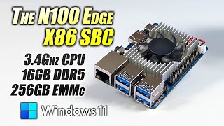 The All New N100 Edge Is A Fast Lower Cost X86 SBC That Runs Windows amp Linux Hands On [upl. by Arutek230]