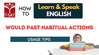 Spoken English  Would Past Habitual Actions  TSAT  Vasista English Classes [upl. by Skantze557]