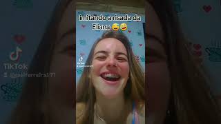 imitando a risada da Eliana 😅♥️🙌🏻🥰 vídeo engraçado [upl. by Yklam]