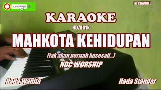 NDC WorshipMahkota Kehidupan  Karaoke HD [upl. by Alatea259]