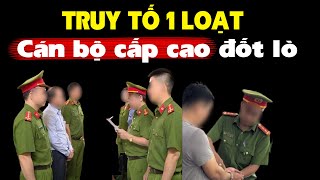 Lò lại bùng cháy 1 loạt lãnh đạo cấp cao bị truy tố [upl. by Enyahc495]