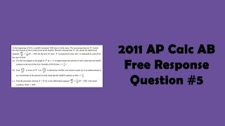 2011 AP Calculus AB FRQ 5 [upl. by Altis]