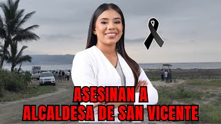 Alcaldesa de San Vicente Brigitte García fallece tras ataque en Manabí [upl. by Anawait121]