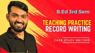 Record Writing Orientation Case Study Record BEd Third Sem bed records practical [upl. by Esirehc]