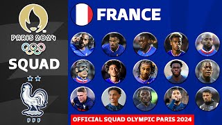 FRANCE OFFICIAL SQUADS PARIS OLYMPICS 2024  OLYMPICS GAMES PARIS 2024  FOOTBALL MEN [upl. by Ibloc]