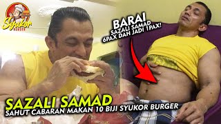 SAZALI SAMAD SAHUT CABARAN MAKAN 10 BIJI SYUKOR BURGER [upl. by Anirhtak816]