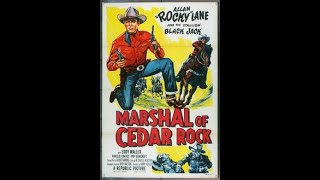 Marshal of Cedar Rock 1953 Allan Rocky Lane [upl. by Oznole]