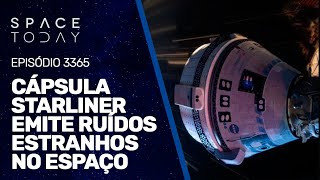 CÁPSULA STARLINER EMITE RUÍDOS ESTRANHOS NO ESPAÇO  RUMOA2MILHOES [upl. by Niel]