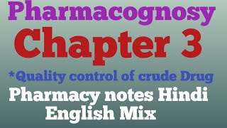 PharmacognosyChapter 3Quality control of crude DrugD pharma 1st year Hindi Notes [upl. by Sapphira]