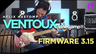 Ventoux amp firmware 315 HELIX HXSTOMP new HX Line6 Liveplayrock Guitar presets firmware line6 [upl. by Monteith]