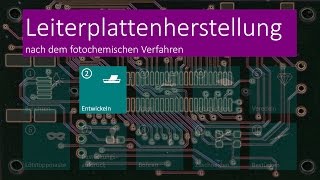 Leiterplattenherstellung  02 Entwickeln  DE [upl. by Einnos854]