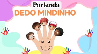 PARLENDA Dedo MindinhoSeu vizinho Pai de todosDedinhos Brincando com as Palavras [upl. by Ramin]