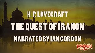 quotThe Quest of Iranonquot  Lovecrafts Dream Cycle [upl. by Anthia]