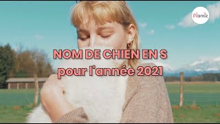 Noms de chien en S  année 2021 [upl. by Pincus685]