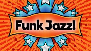 Funk Jazz • Funky Smooth Jazz Saxophone Music • Upbeat Jazz Instrumental Music [upl. by Ecnerwaled]