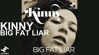 Kinny  Big Fat Liar [upl. by Kus]