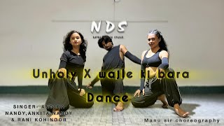 Unholy X Wajle Ki Bara  Dance Cover NDS  ft rani koHEnur Antara Nandy Ankita Nandy [upl. by Atrice]