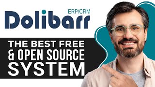 Dolibarr ERP amp CRM Tutorial  The best FREE amp Open Source System [upl. by Nodababus]