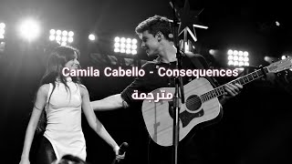 Camila Cabello  Consequences مترجمة [upl. by Voltmer764]