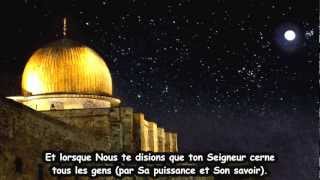 Abdel Aziz Al Garaani  Sourate al Isra Le Voyage Nocturne VOSTFR [upl. by Yevre]