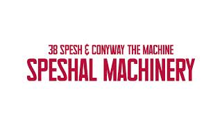 38 Spesh amp Conway The Machine  UNRULY Official Audio [upl. by Dyann575]