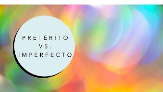 Pretérito vs Imperfecto Preterite vs Imperfect [upl. by Shannen646]