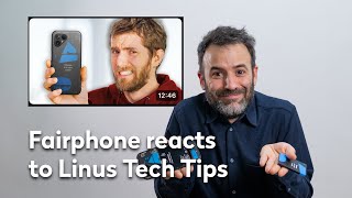 Linus reviewed roasted our phone  Fairphone reacts [upl. by Armyn]