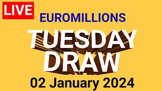 The National lottery Euromillions Draw Live Results Tuesday 02 January 2024 [upl. by Cirdek]