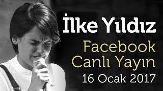 İlke Yıldız  Canlı Yayın  16 Ocak 2017 [upl. by Wesley127]