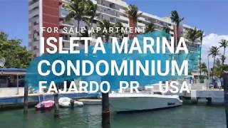 AMAZING APARTMENT FOR SALE AT CONDOMINIUM ISLETA MARINA FAJARDO PUERTO RICO – USA… [upl. by Sarajane]