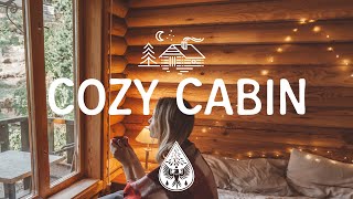 Cozy Cabin 🏕️  A Calming IndieFolkChill Playlist  Vol 1 [upl. by Lenej166]