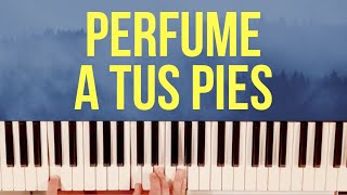 PERFUME A TUS PIES C  TUTORIAL DE PIANO  ACORDES SIMPLIFICADOS [upl. by Eilrahc]