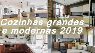 100 ideias 🍧 de cozinhas grandes e modernas 2019 [upl. by Smail261]